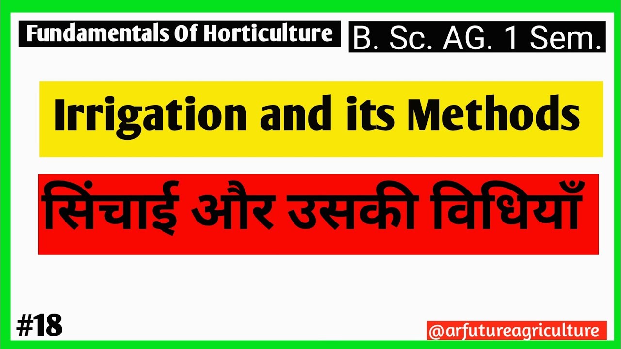 Irrigation and its Methods | Lecture No. 18