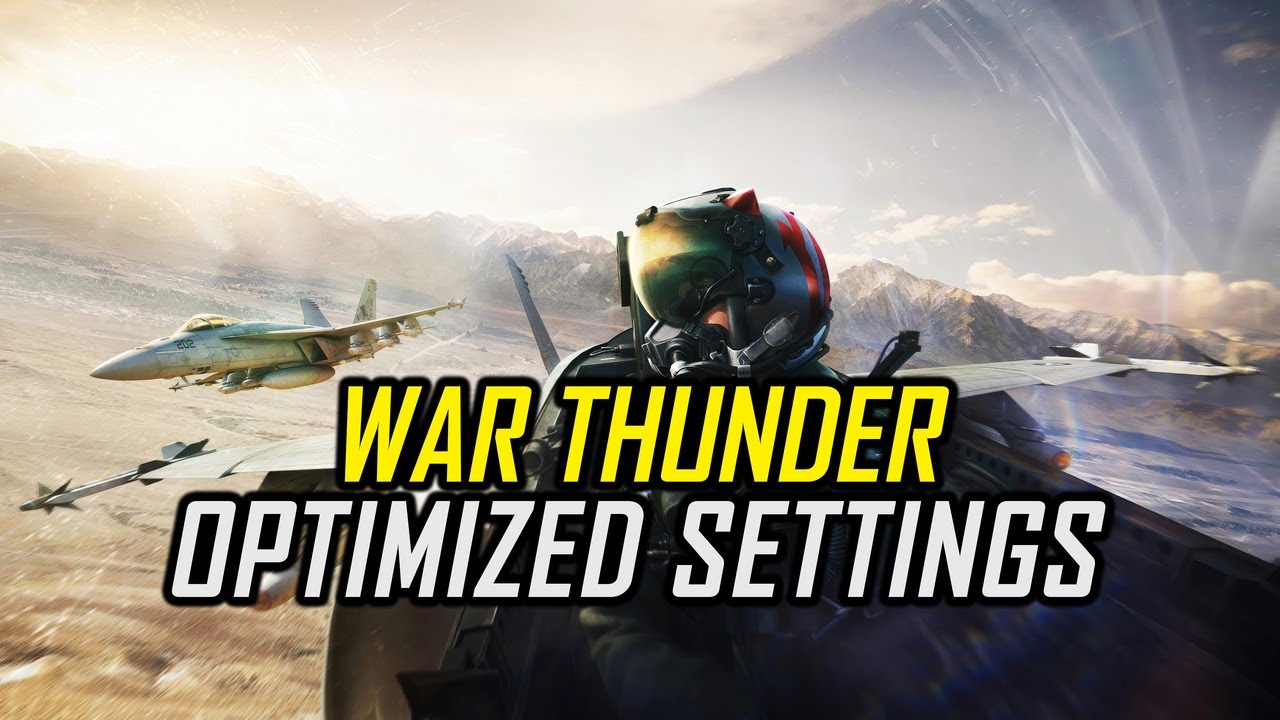 War Thunder | Оптимизированные настройки для ПК для более плавной игры