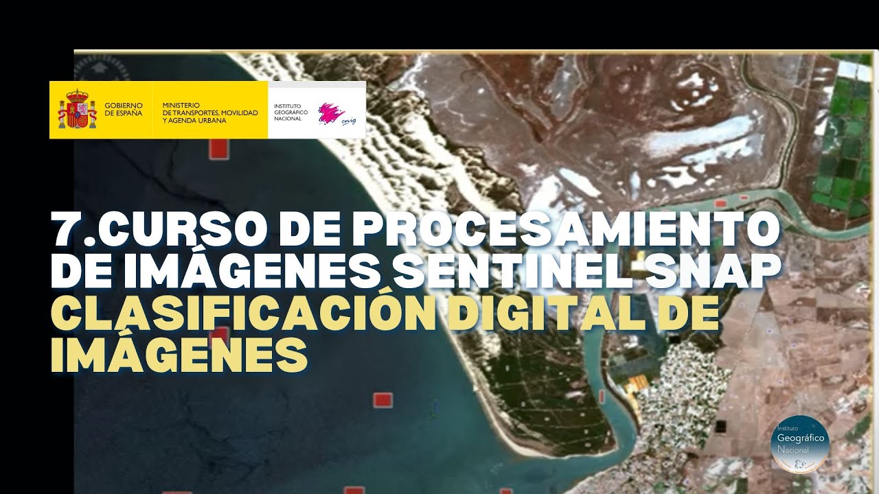 (07) Curso de procesamiento de imágenes Sentinel con SNAP – Clasificación digital de imágenes