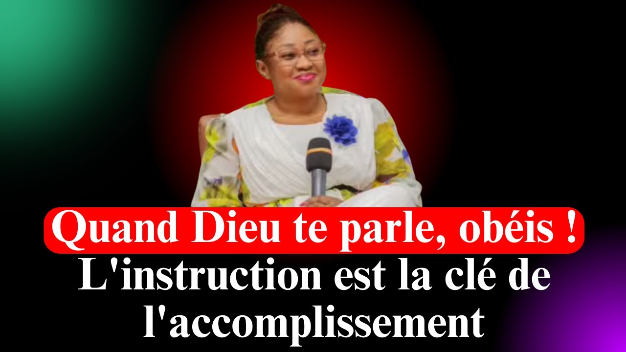 Quand Dieu te parle, obéis ! L'instruction est la clé de l'accomplissement. Joëlle KABASELE