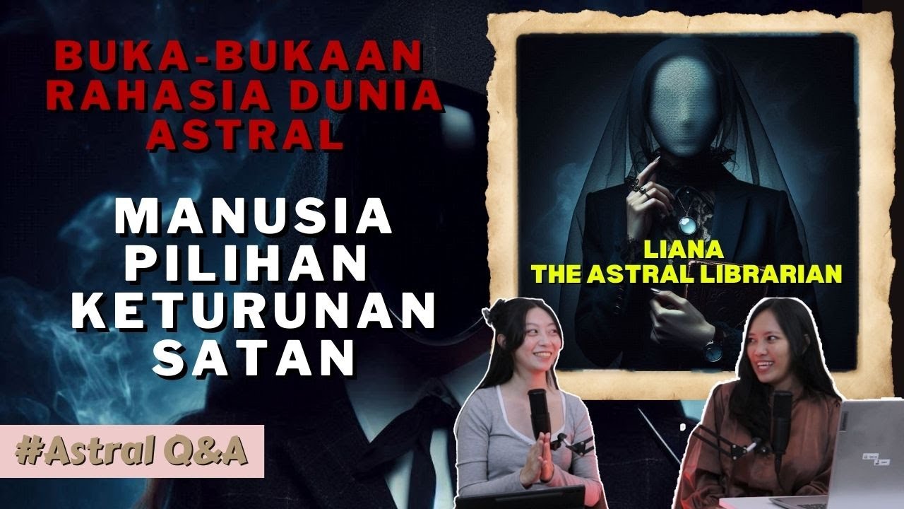 INTERVIEW TEMEN ASTRAL TENTANG SATAN 😱😱