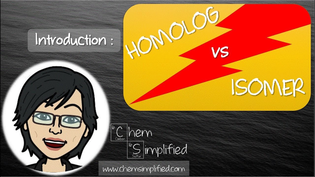 Introduction to Homolog & Isomer - Dr K