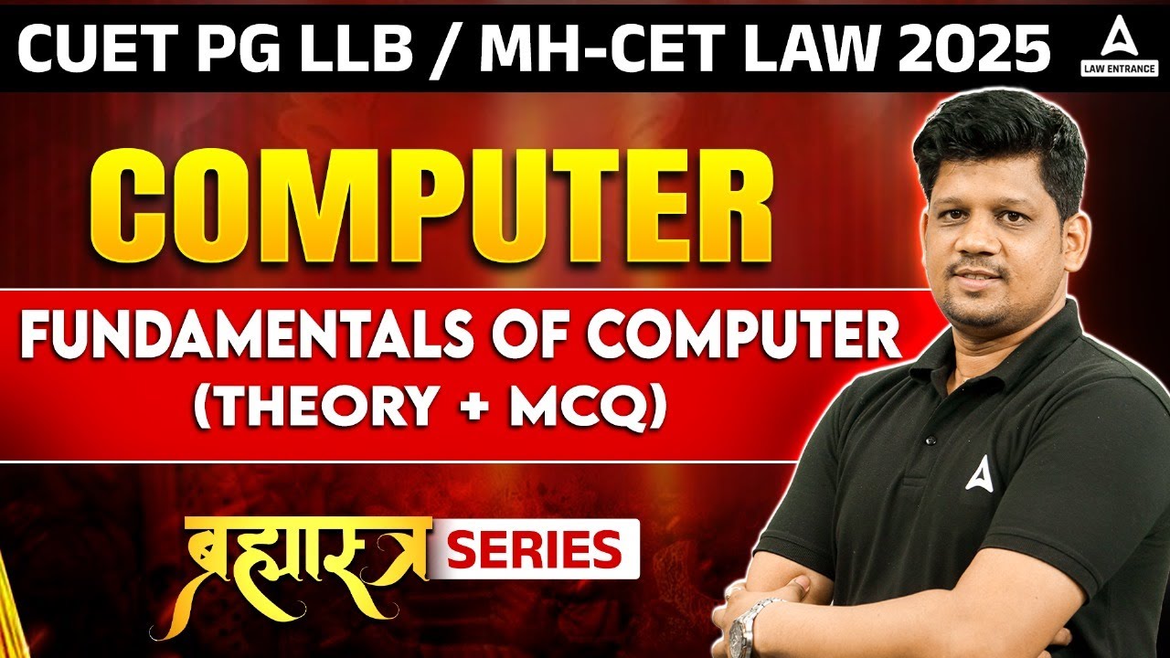 Fundamentals of Computer  (Theory + MCQs ) | CUET PG LLB 2025 | Complete Computer Class for CUET LLB