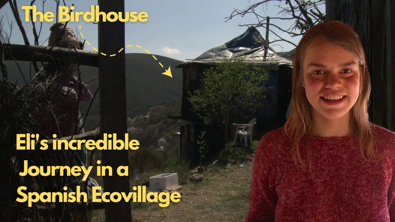 Eli's incredible Journey in a Spanish Ecovillage
