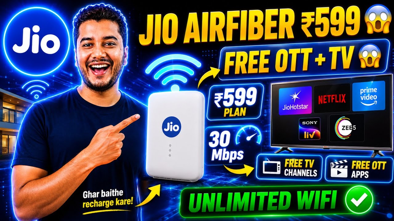 Jio AirFiber ₹599 Plan Details 🔥 | Jio AirFiber Recharge Kaise Kare | Free OTT Apps & TV Channels