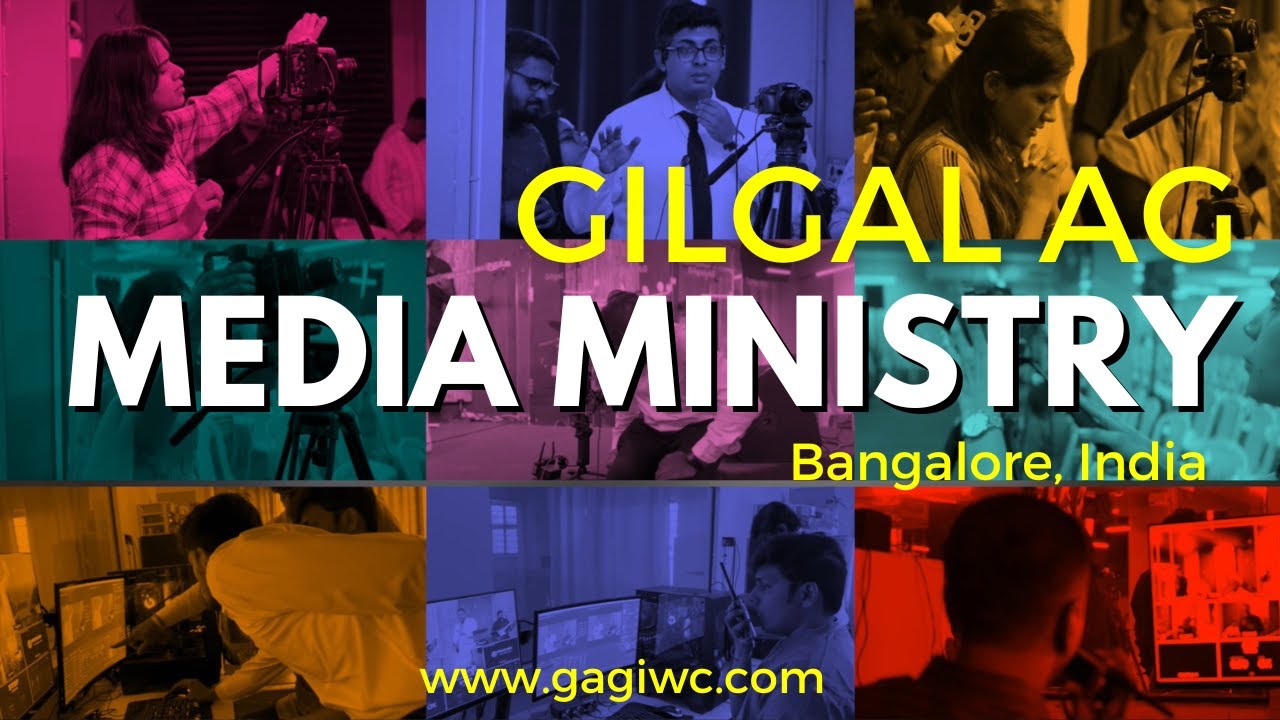 Media Ministry | Gilgal AG International Worship Centre | Bangalore, India