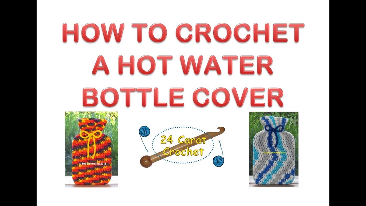 How To Make A Cover For A Hot Water Bottle