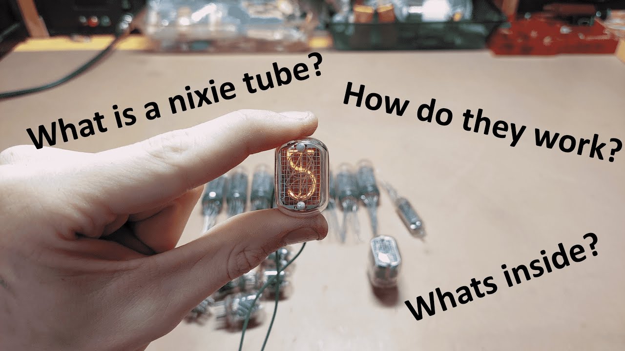 Nixie tubes (What they are?  How they work?  and What's inside?)
