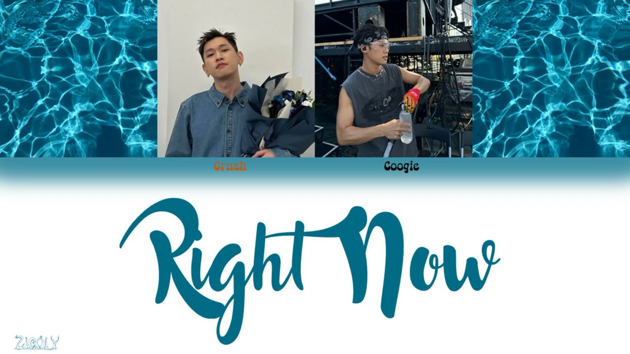 {vostfr} Coogie et Crush “Right Now' (color coded Han/Eng/Fr)