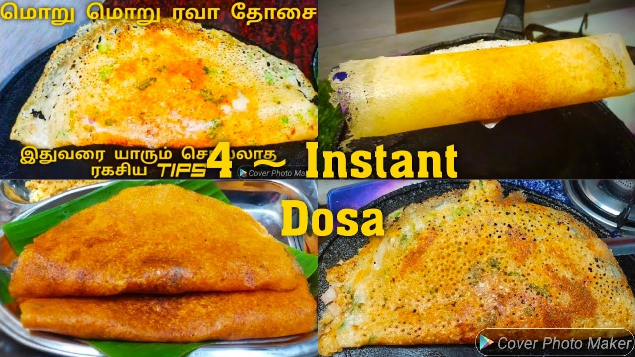 4 ~ Instant Dosa Recipes | மொறு மொறு ரவா தோசை, கோதுமை தோசை, அடை, மைசூர் மசால் தோசை | Rava dosa