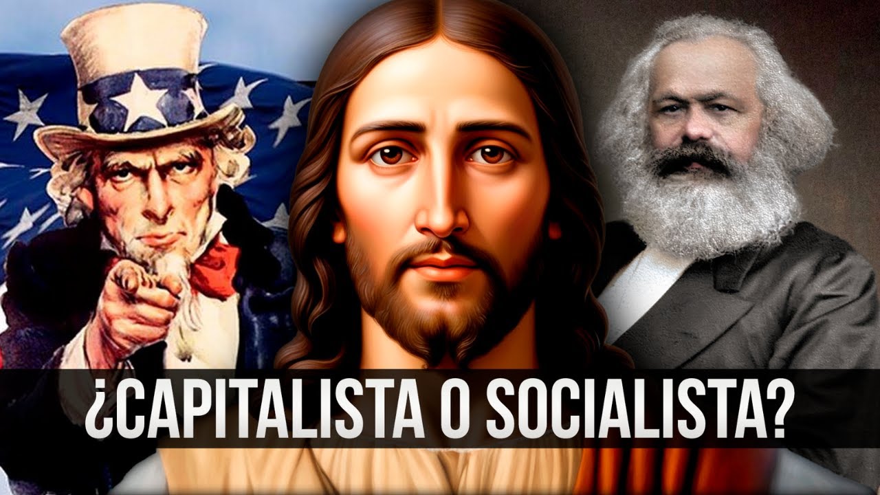 ¿Jesús fue socialista o capitalista? ¿Qué opina la religión?