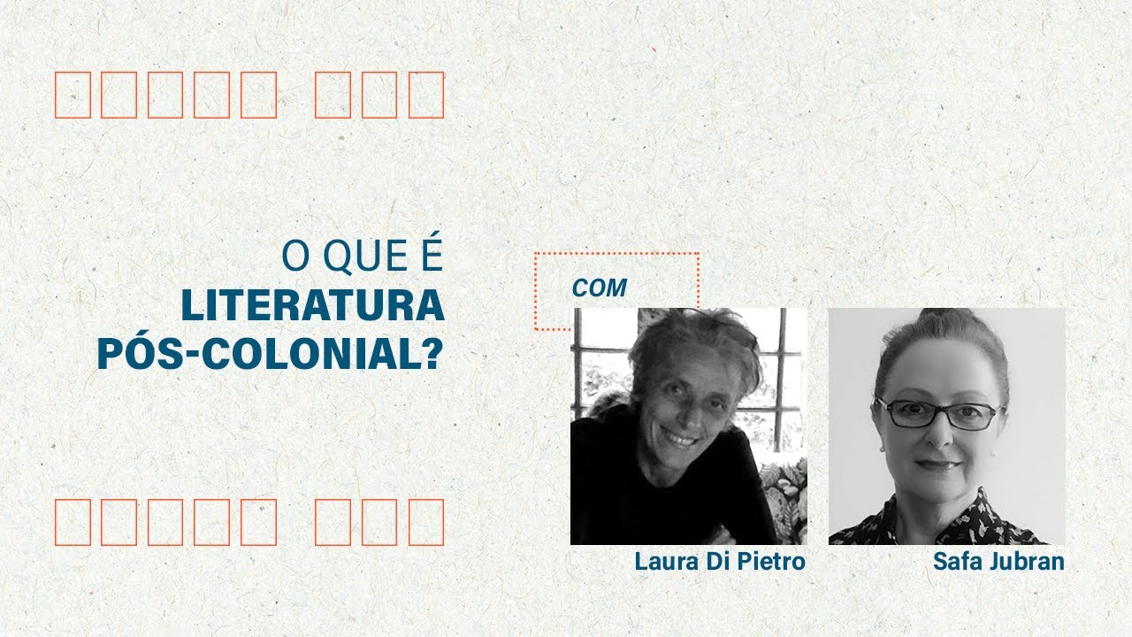 O QUE É LITERATURA PÓS-COLONIAL? - RECORTE