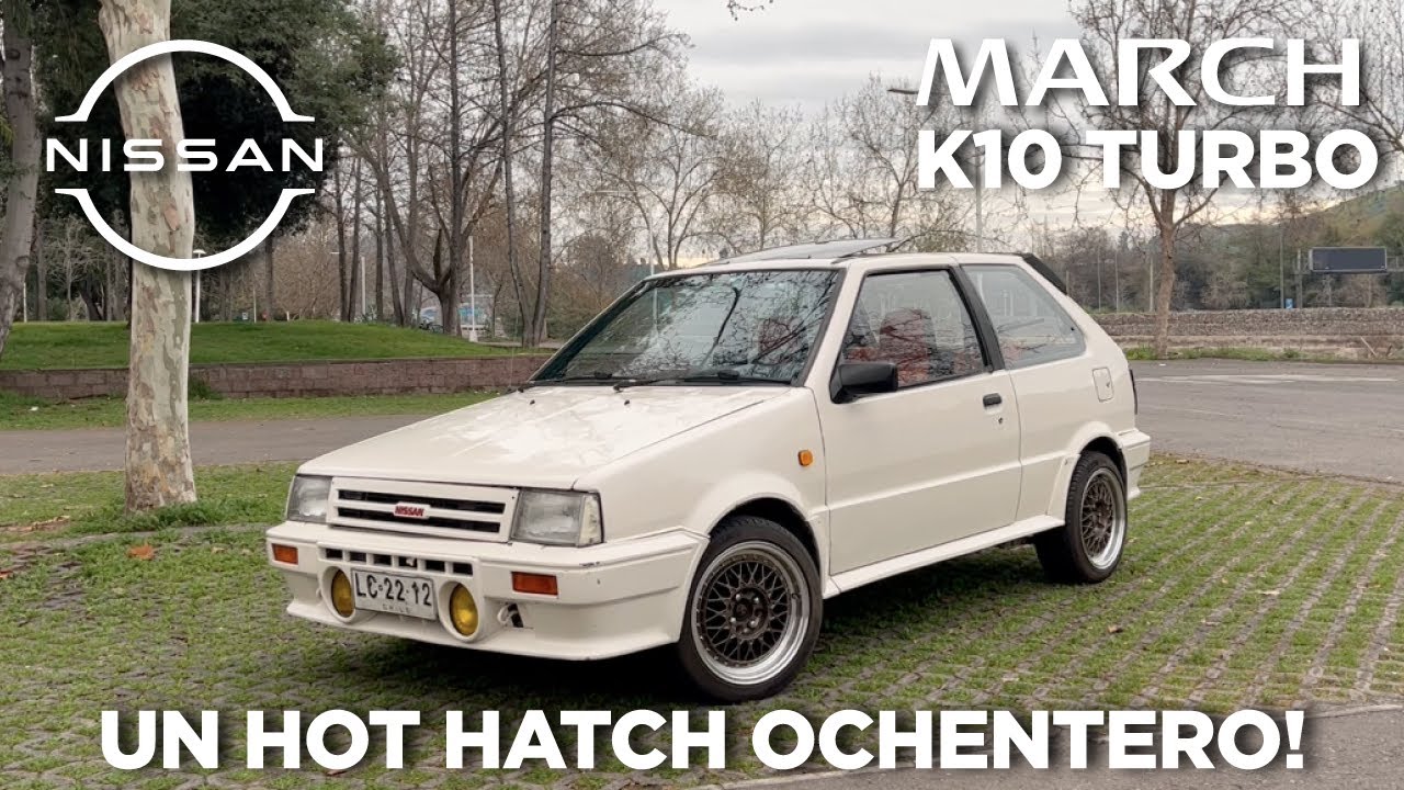 REVIEW NISSAN MARCH TURBO K10 //  Un Hot Hatch ochentero!