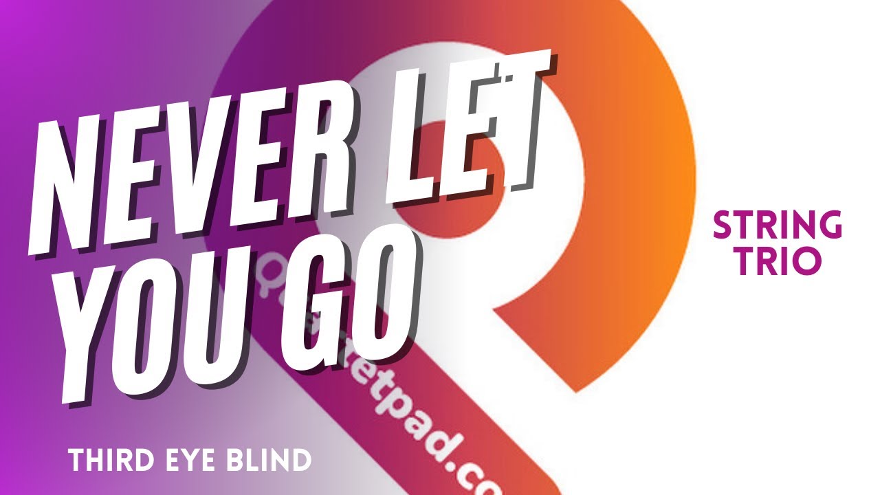 Never Let You Go (Third Eye Blind) from BRIDGERTON for String Trio | SHEET MUSIC