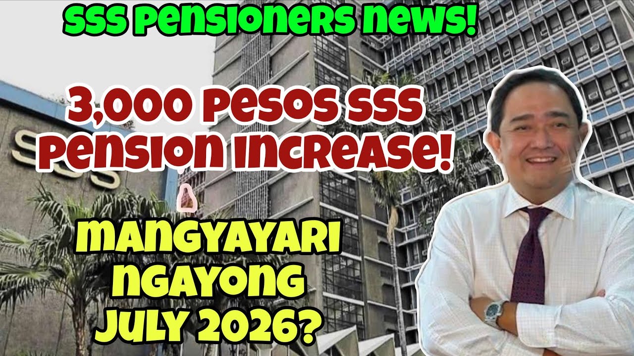 ✅️SSS 3,000 PESOS PENSION INCREASE! IBIBIGAY NGAYONG JULY 2026? PAG-USAPAN NATIN!