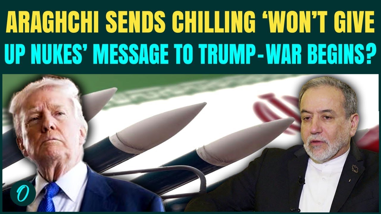 US to FIRE NUKES At Iran? Araghchi DECLARES Iran Won’t Give Up Nukes, Missiles| US Warships Close in