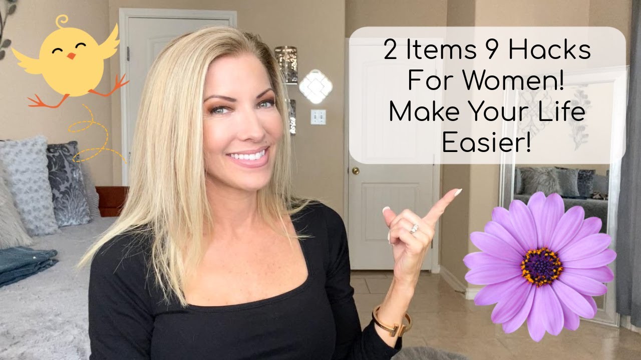 2 Items 9 Hacks For Women! Make Your Life Easier!