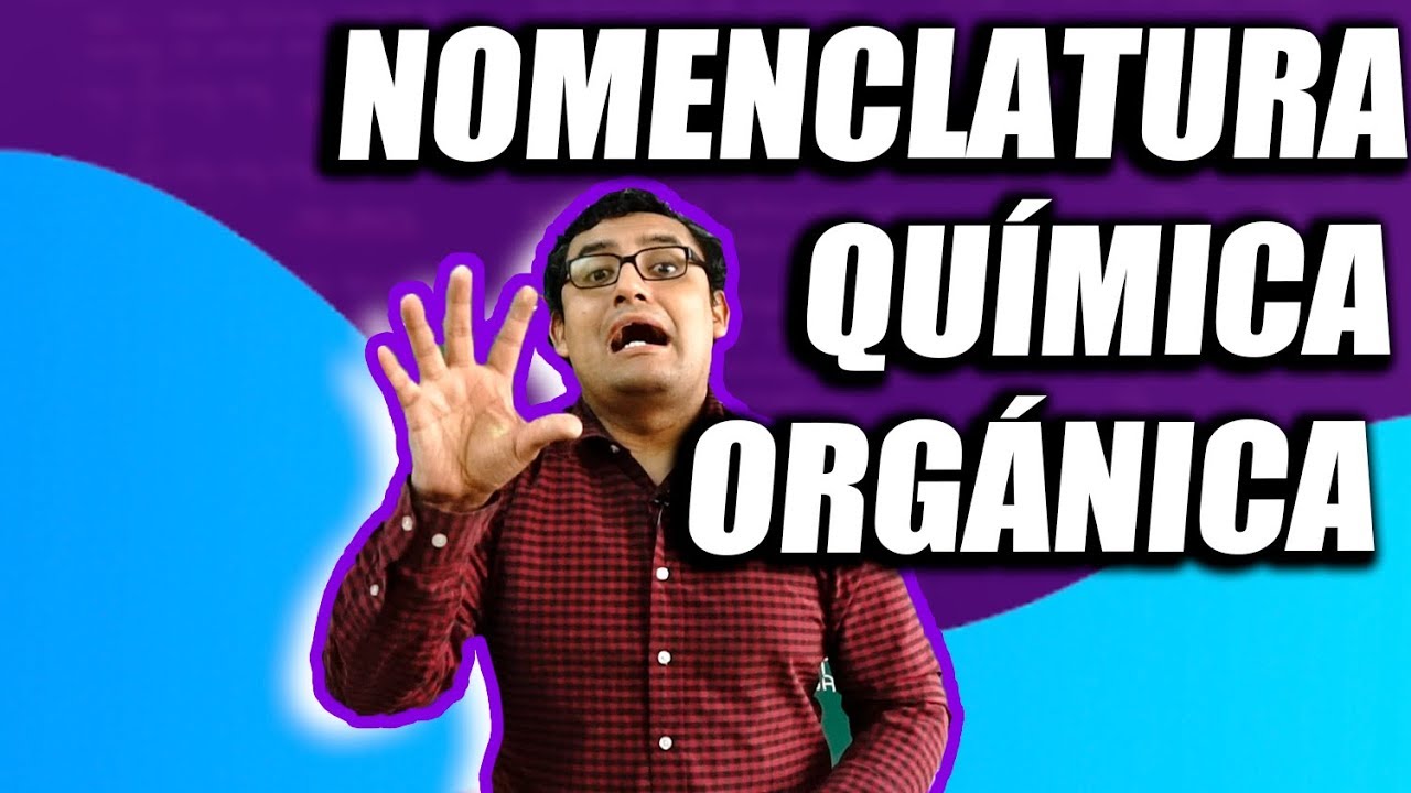 Química Orgánica 10 - Hidrocarburos / Nomenclatura[Química]