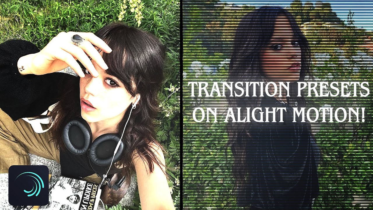 TRANSITION PRESETS - ALIGHT MOTION! (7 transitions!)