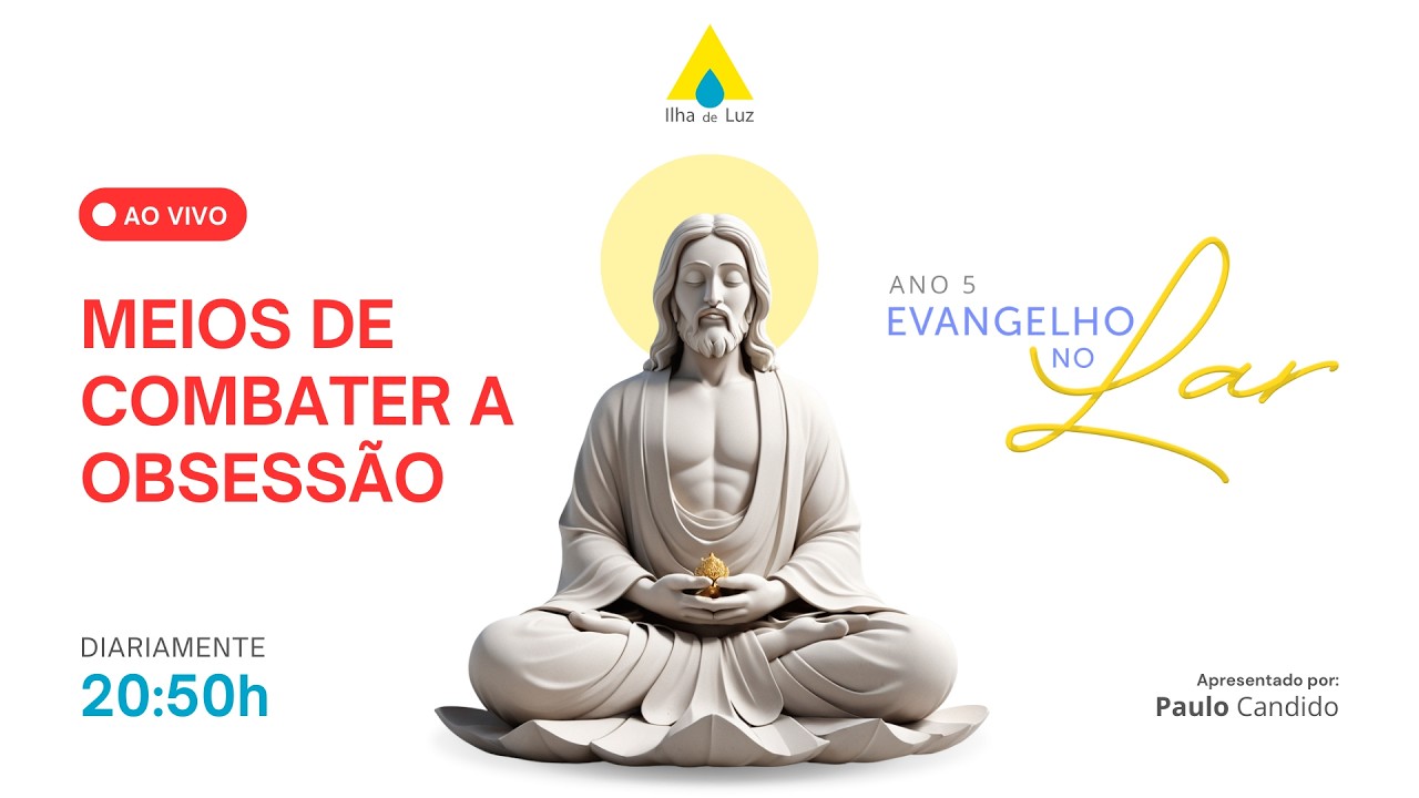 Evangelho no Lar - 14/02/2026 - Meios de Combater a Obsessão