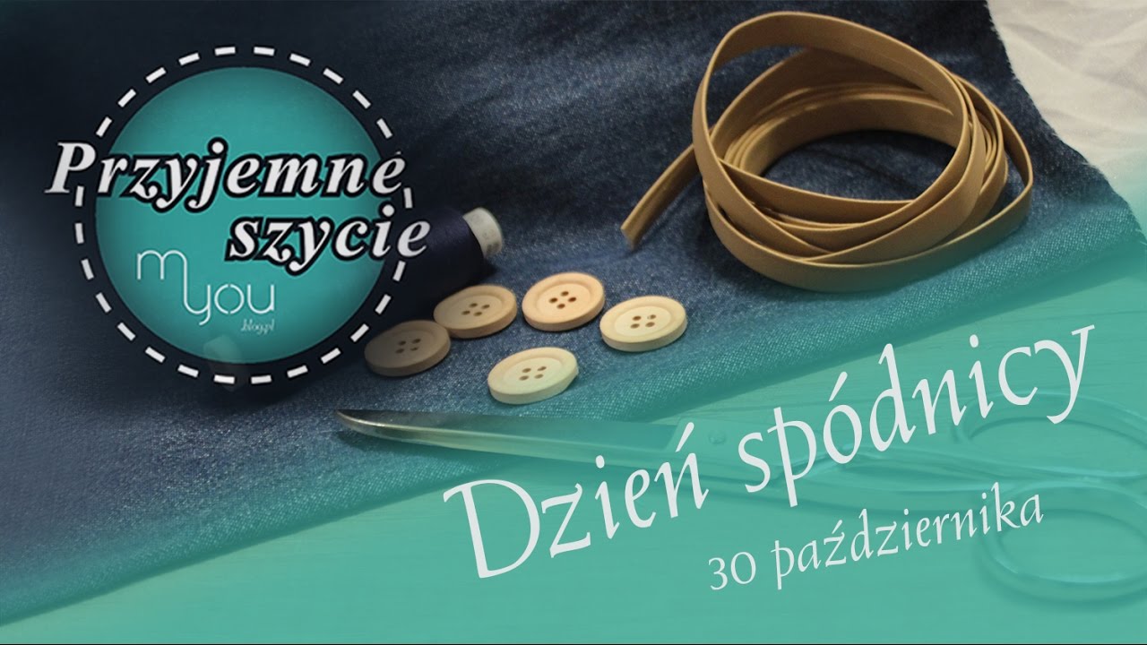 Przyjemne sZycie - Odcinek 11 - Spódnica na Dzień Spódnicy