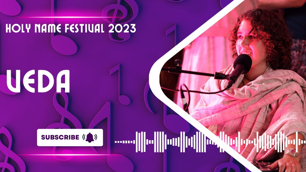 Veda | Holy Name Festival 2023