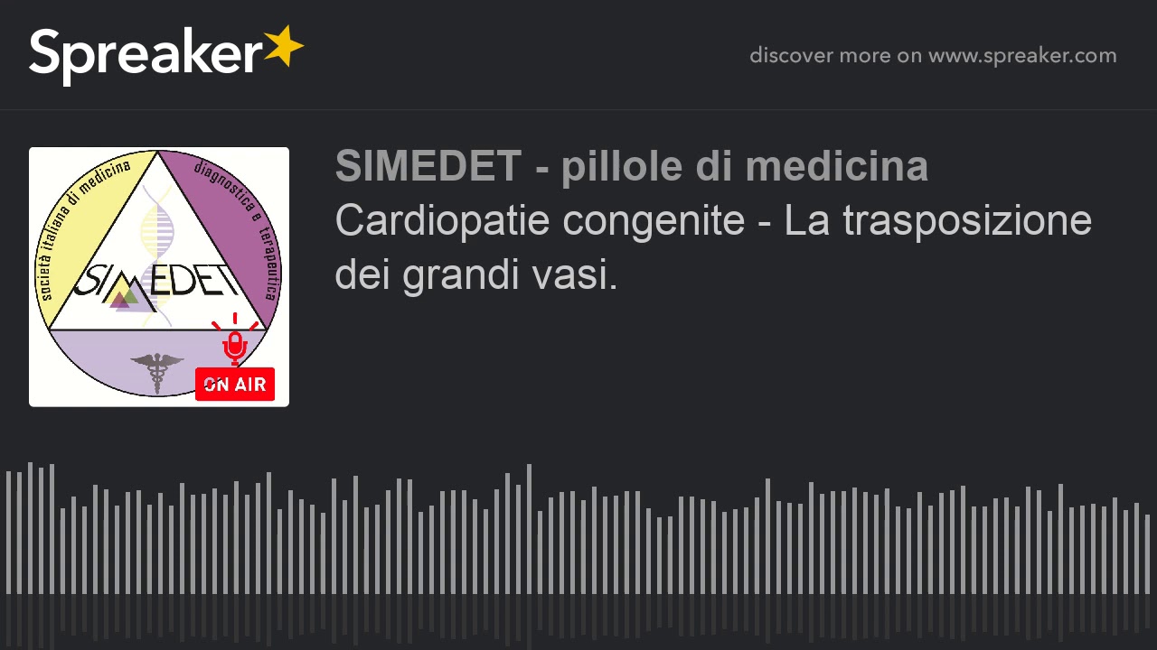 Cardiopatie congenite - La trasposizione dei grandi vasi. (part 1 di 2)