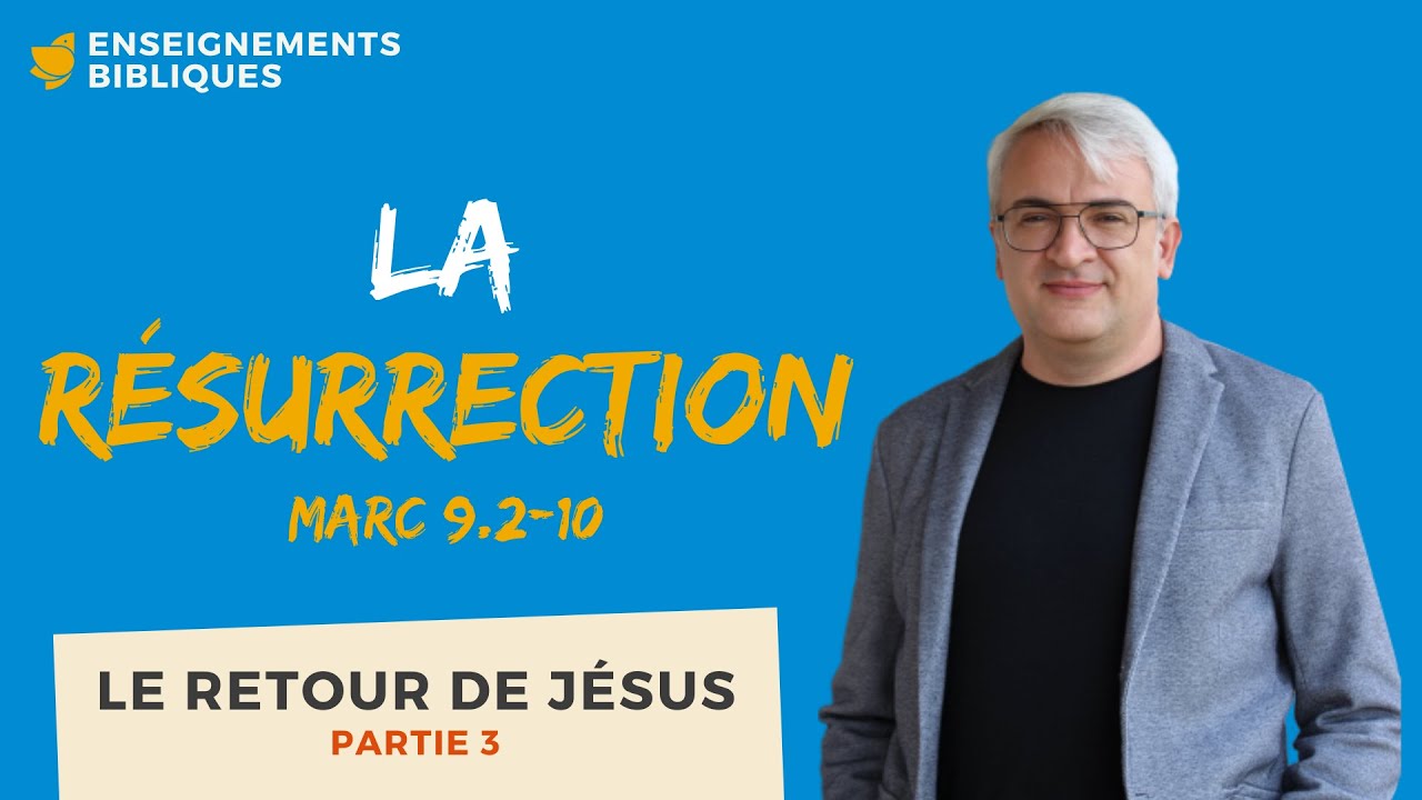 La résurrection // Franck Lefillatre (Série: Le retour de Jésus, partie 3)