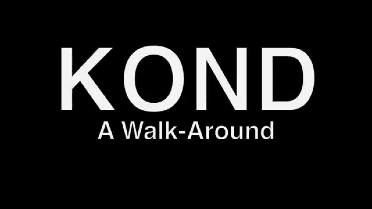Kond: A Walk Around