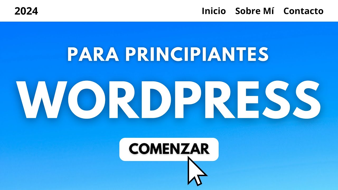 Tutorial WORDPRESS 2026 - Paso a Paso para Principiantes
