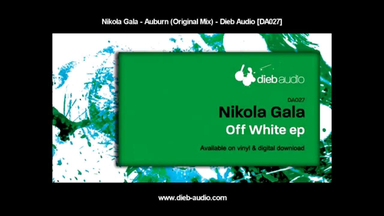 Nikola Gala - Auburn (Original Mix) - Dieb Audio [DA027]