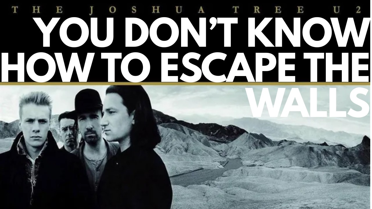 U2’s “Where the Streets Have No Name” Is Not a Love Song. It’s a Spiritual Escape Plan