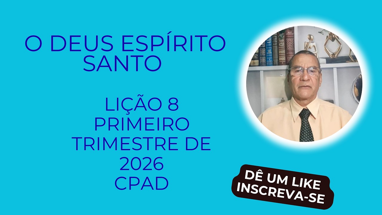 O DEUS ESPÍRITO SANTO 8-CPAD-CPAD