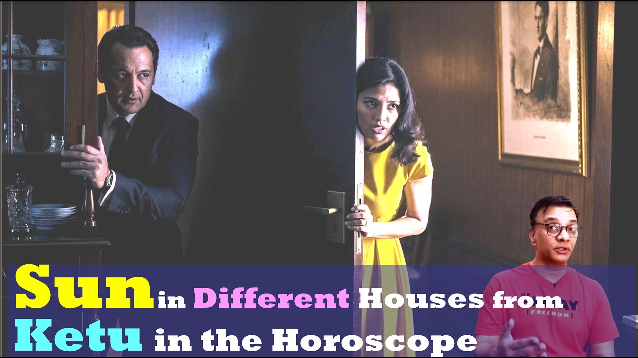 Sun in Different Houses from Ketu in the Horoscope