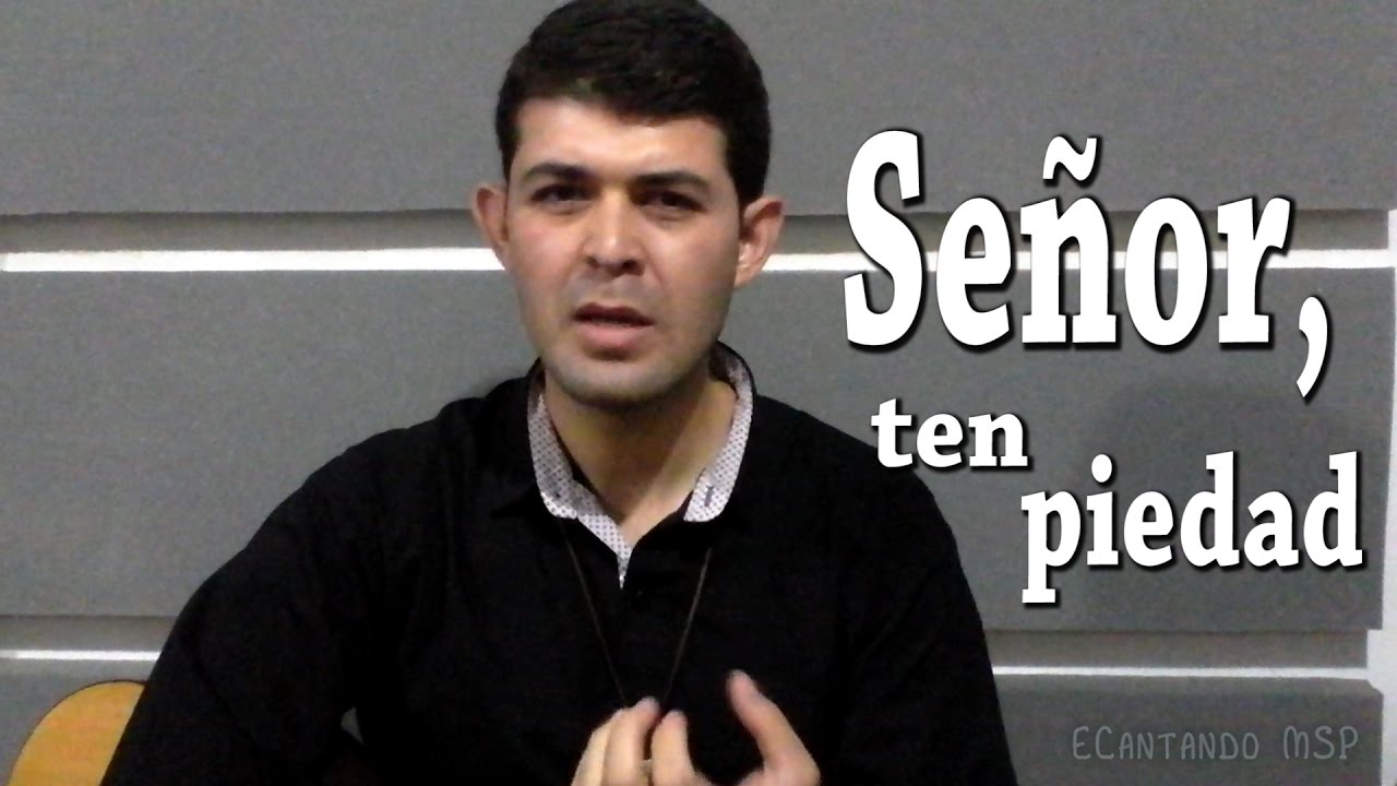 SEÑOR, TEN PIEDAD | TIPS LITÚRGICO-PASTORALES | MSP