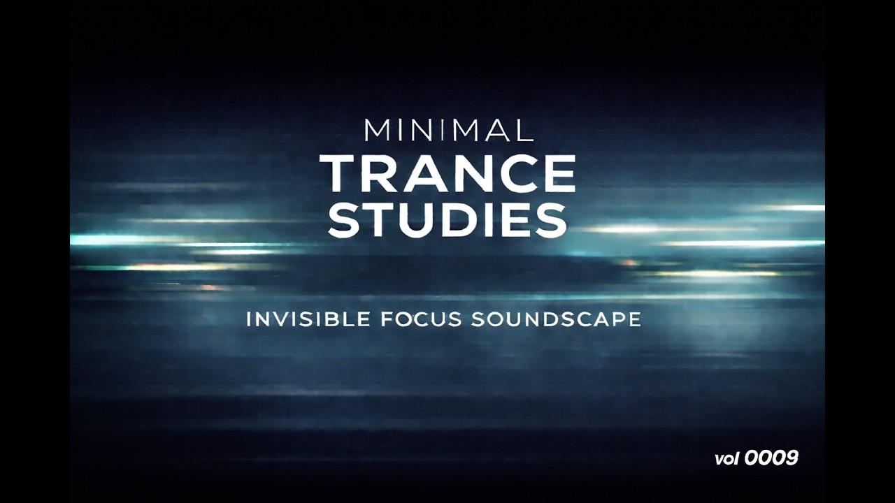 Minimal Trance Studies Vol 0009. Ultra Minimal Focus