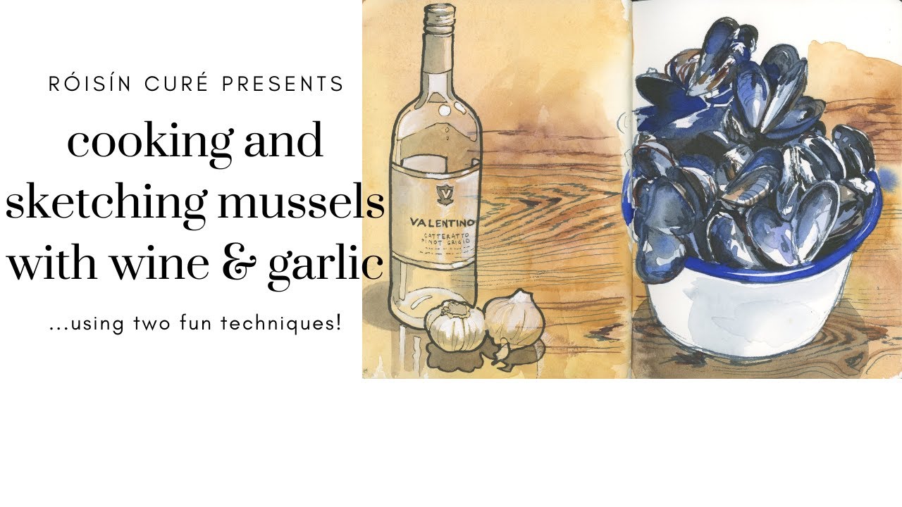 Cooking And Sketching Mussels With Wine & Garlic...Using Two Fun Techniques!