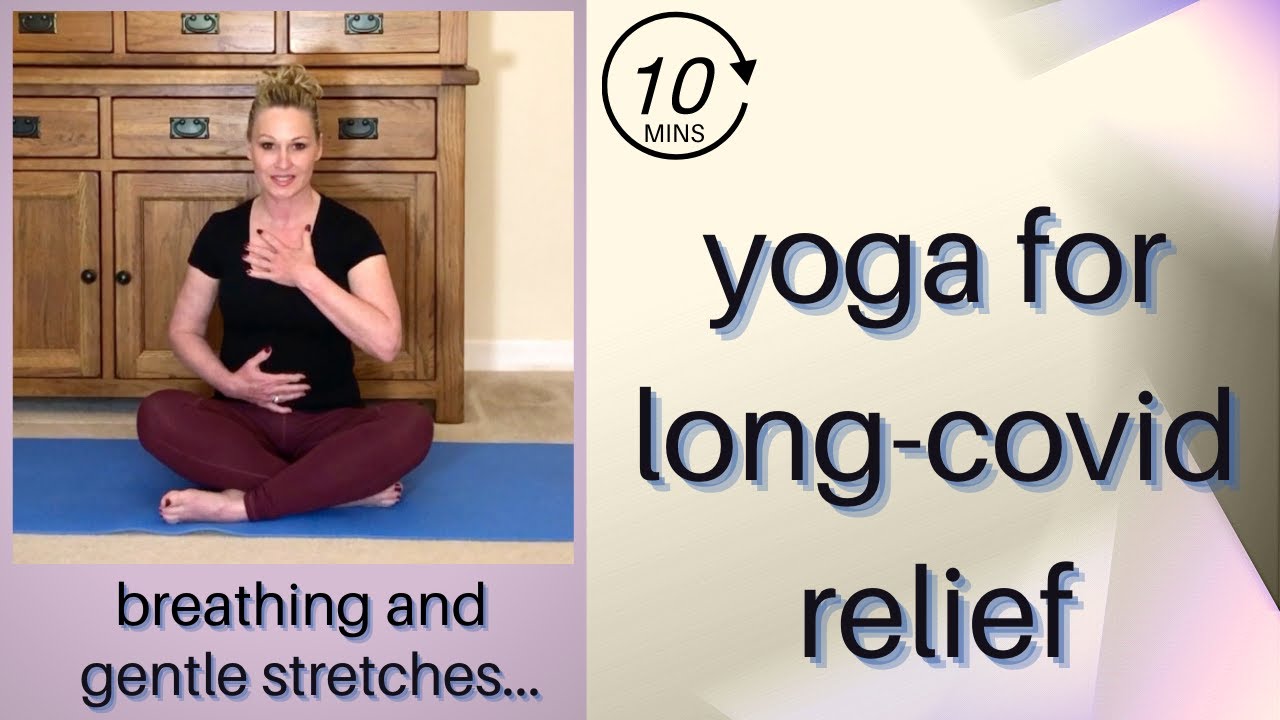 10-Min Yoga for Mild COVID-19 Relief | Long COVID Recovery Flow