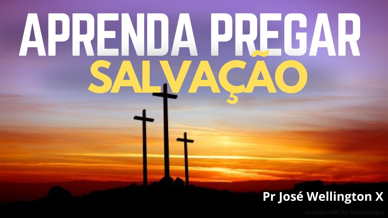APRENDA PREGAR SOBRE SALVAÇÃO