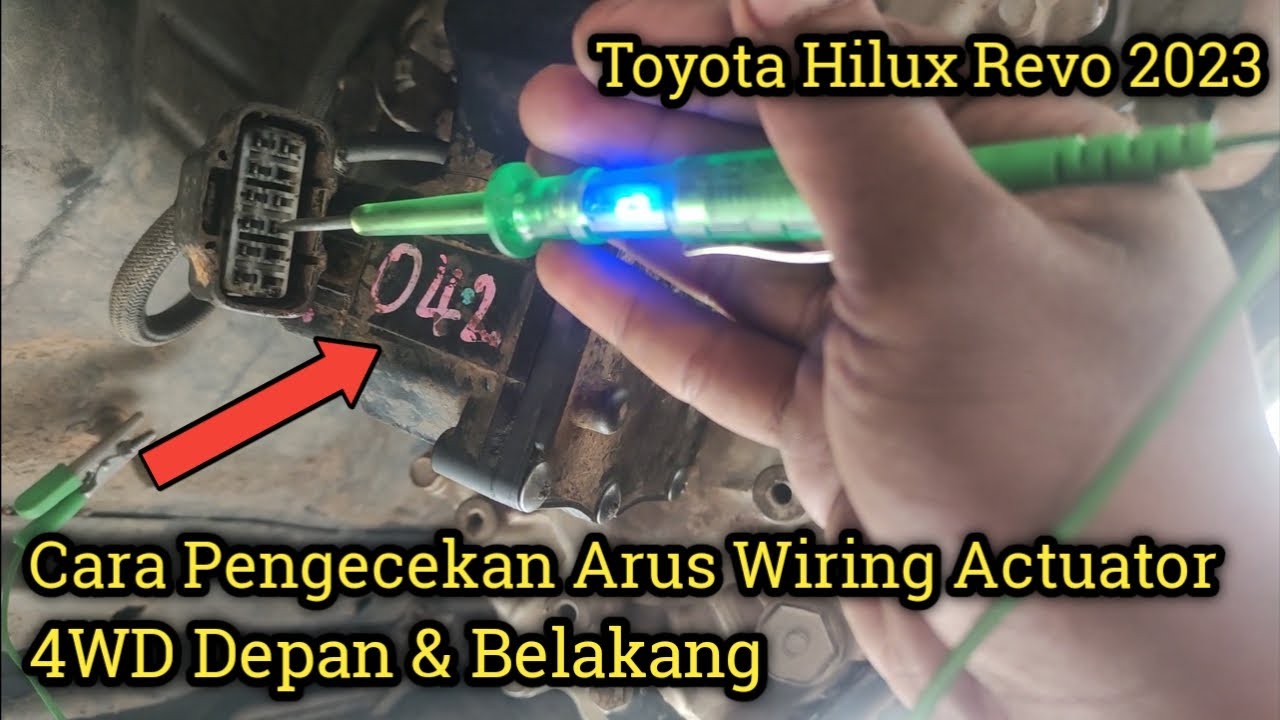 Cara Pengecekan Arus Wiring Actuator 4WD Depan & Belakang - Toyota Hilux Revo 2GD 2023