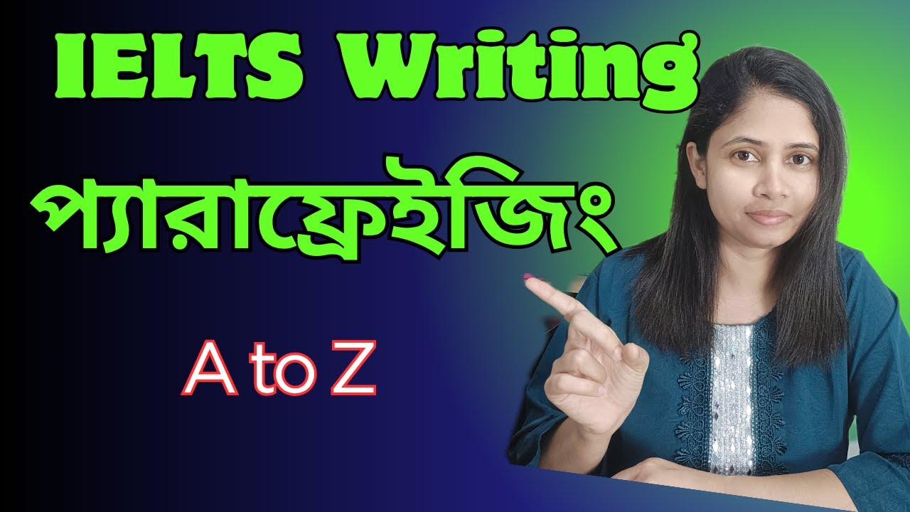 IELTS Writing Paraphrasing A to Z | Shirin Akter|