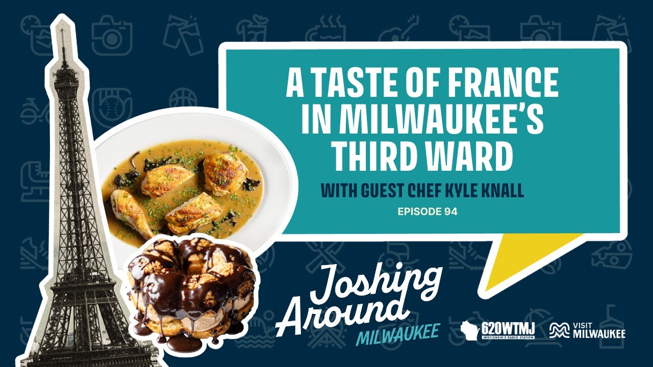 A Taste of France in Milwaukee's Third Ward (Episode 94)