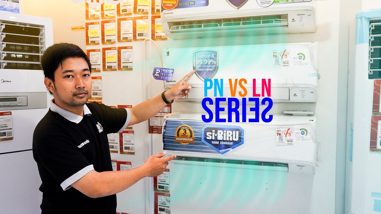 2 Tipe AC Panasonic Yang Jadi Incaran Orang, Ini Bedanya || Perbandingan AC Panasonic Seri PN & LN