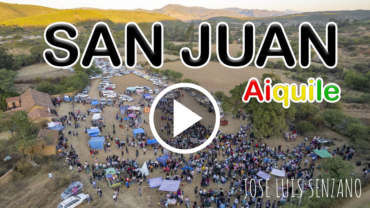 AIQUILE - San Juan en 4K