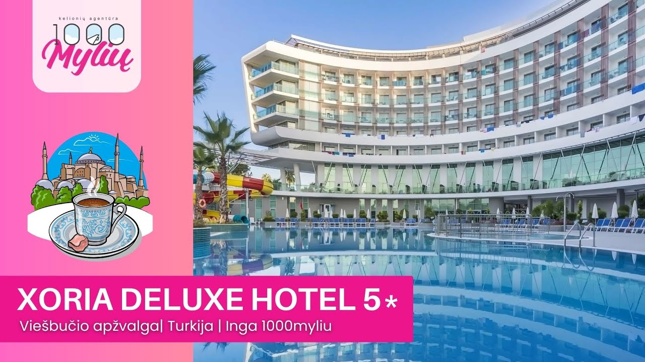 XORIA DELUXE HOTEL 5* | Turkija su Join Up 2025