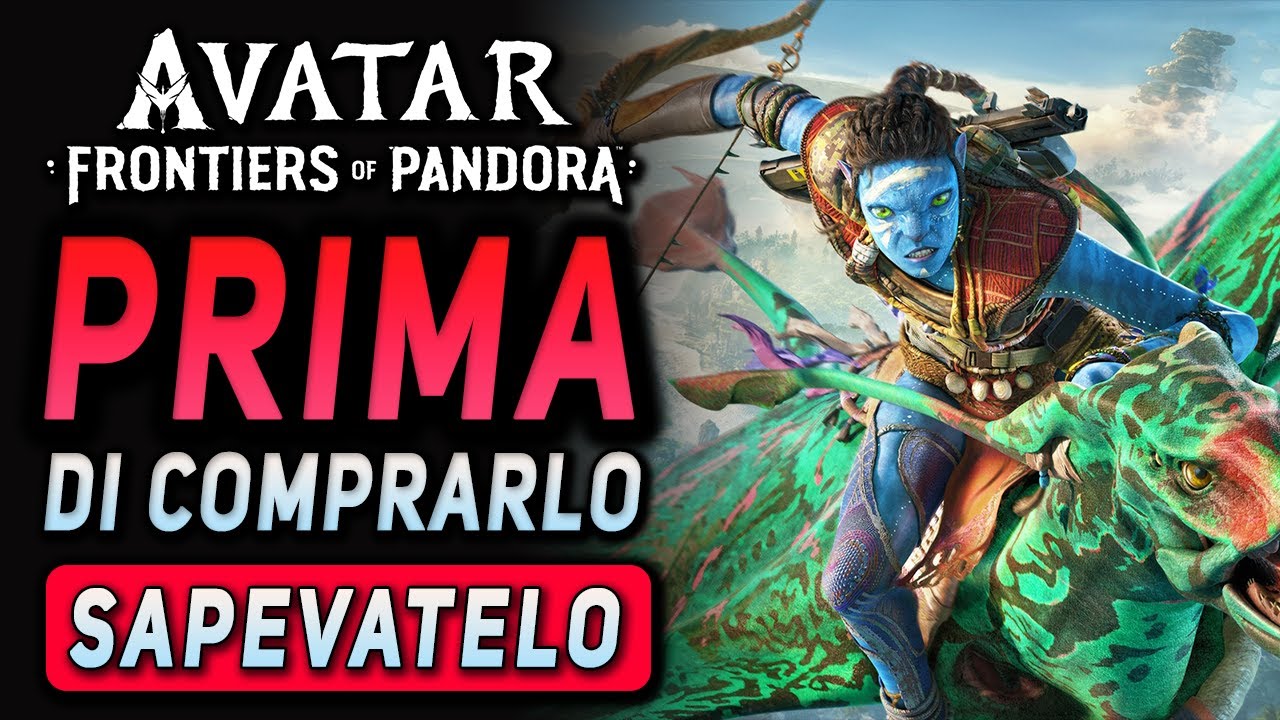 AVATAR FRONTIERS OF PANDORA ► Le cose da sapere PRIMA di comprarlo #Sapevatelo