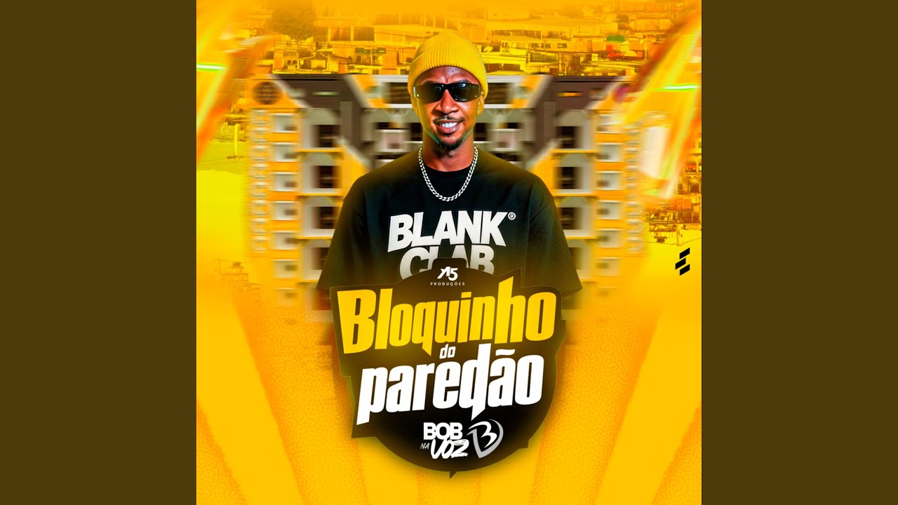 Bloquinho do Paredão: Desse no Paredão / Bota Nessas Novinha / Dono do Puteiro / O Salário...