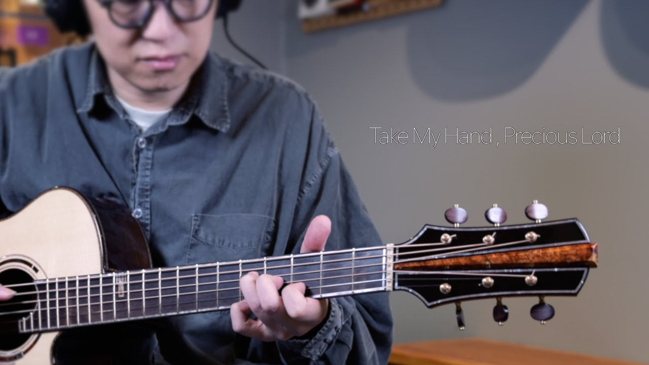 Take My Hand, Precious Lord / Park Guitar OMC 13 F CARRODUS / PLayed by JoiL