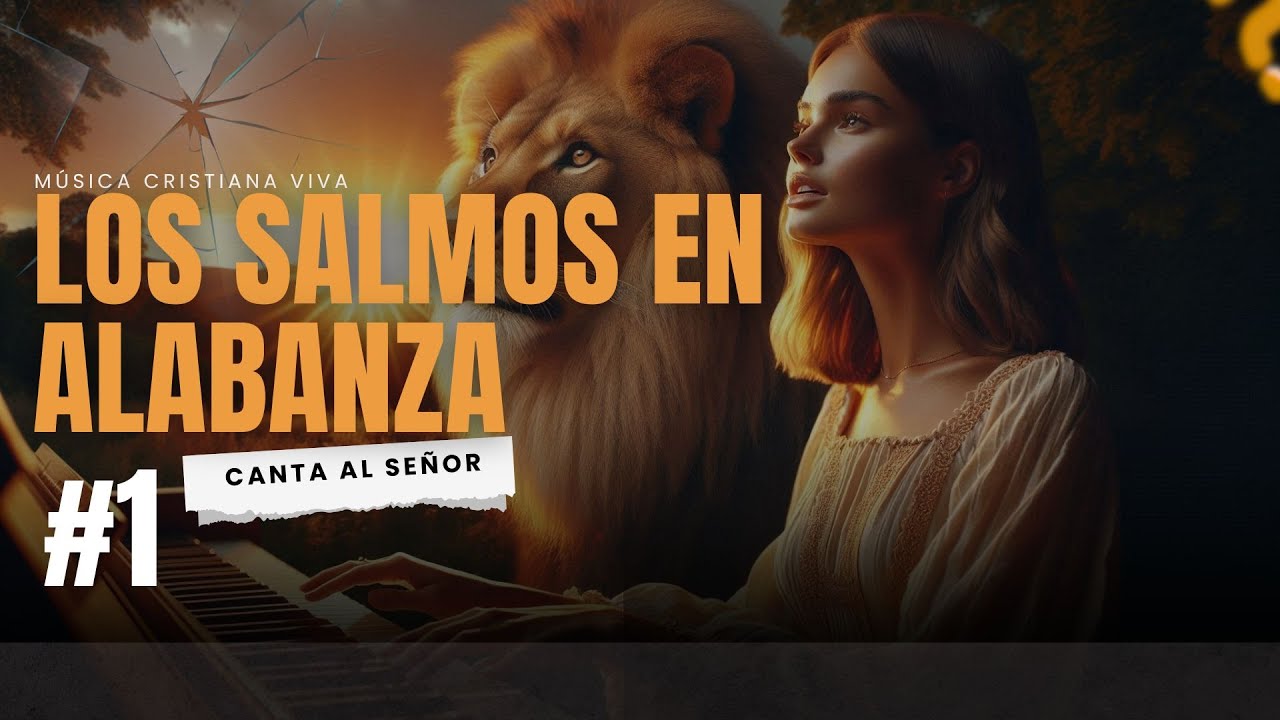 🙏 Salmos en Música 🎵 | Fe, Paz y Esperanza ✨ – Cánticos que sanan el alma”