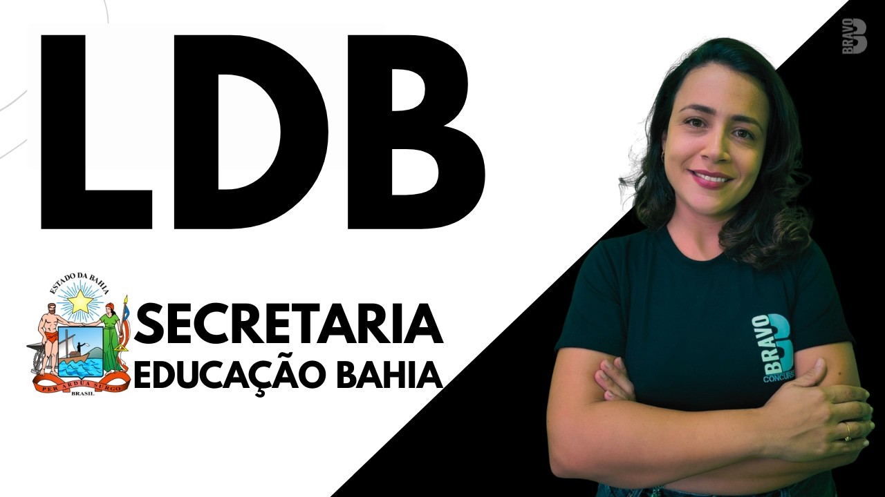 SEC BA 2026 | LEI DE DIRETRIZES E BASES DA EDUCAÇÃO